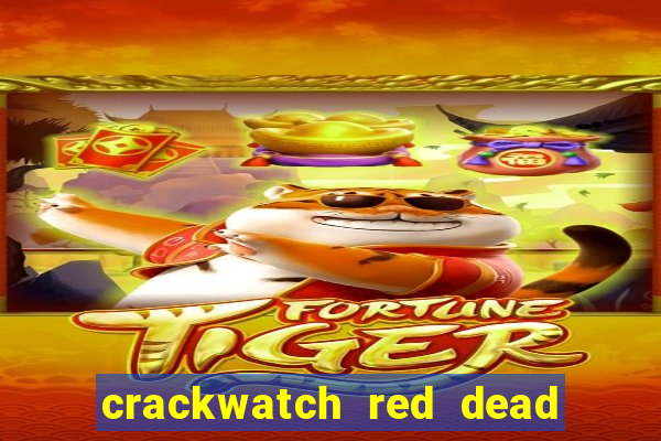 crackwatch red dead redemption 1